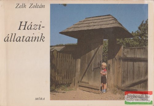 Zelk Zoltán - Háziállataink