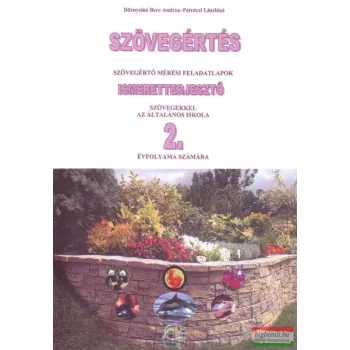   Szövegértés - szövegértő feladatlapok ismeretterjesztő szövegekkel az általános iskola 2. évfolyama számára