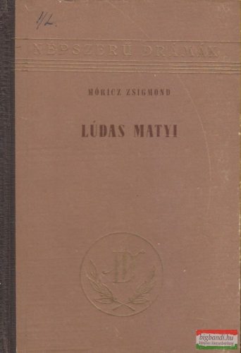 Móricz Zsigmond - Lúdas Matyi