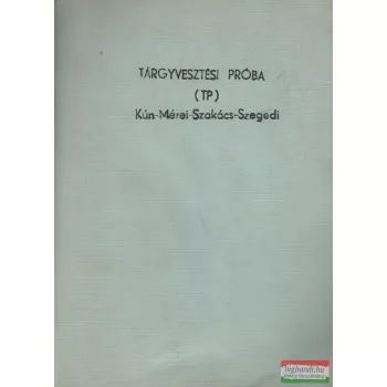 Kún-Mérei-Szakács-Szegedi - Tárgyvesztési próba (TP)