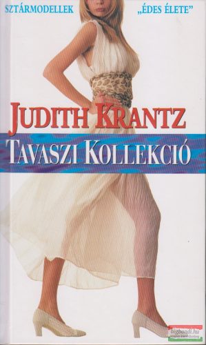 Judith Krantz - Tavaszi kollekció