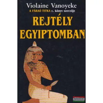 Violaine Vanoyeke - Rejtély Egyiptomban