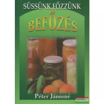 Péter Jánosné - Befőzés