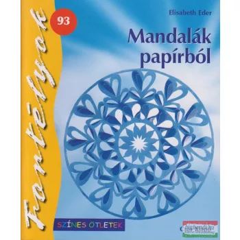   Elisabeth Eder - Mandalák papírból (Színes ötletek) Fortélyok 93
