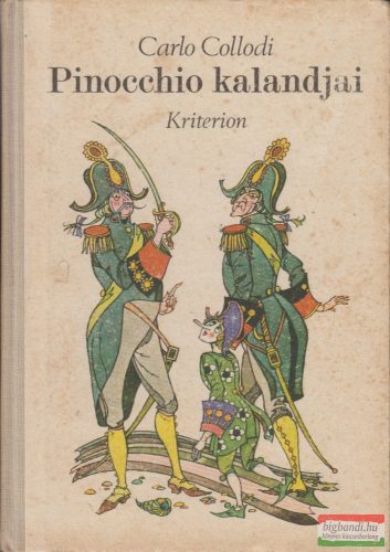 Carlo Collodi - Pinocchio kalandjai 