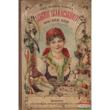 Rézi Néni - Doleskó Teréz - Szegedi szakácskönyv