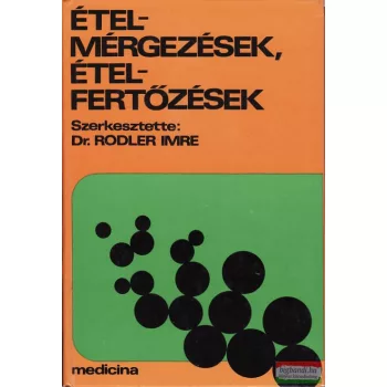 Ételmérgezések, ételfertőzések