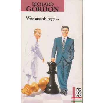 Richard Gordon - Wer aaahh sagt...