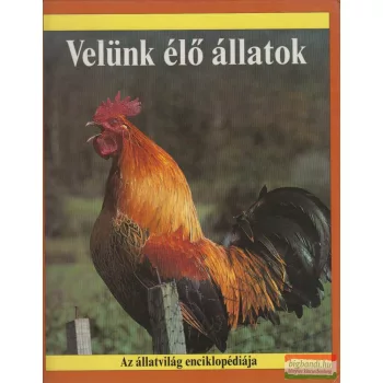 Robin Kerrod - Velünk élő állatok