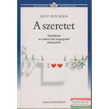 Leo F. Buscaglia - A szeretet