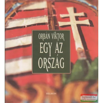 Orbán Viktor - Egy az ország