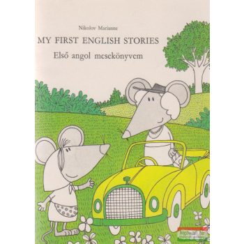   Nikolov Marianne - My First English Stories - Első angol mesekönyvem
