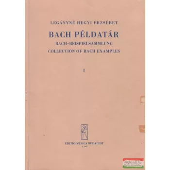 Legányné Hegyi Erzsébet - Bach példatár I.