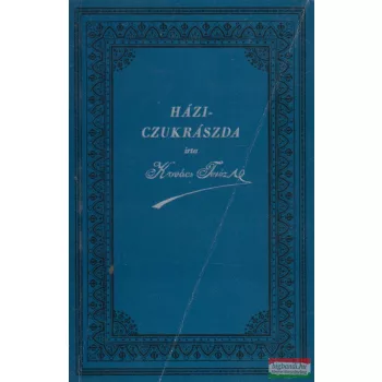 Kovács Teréz - Házi czukrászda