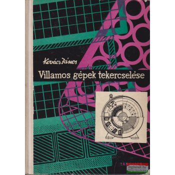 Kovács János - Villamos gépek tekercselése