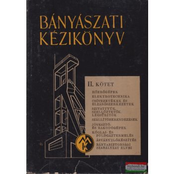 Bányászati kézikönyv II. kötet