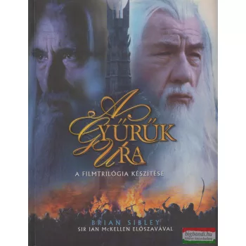   Brian Sibley szerk. - A Gyűrűk Ura - A filmtrilógia készítése