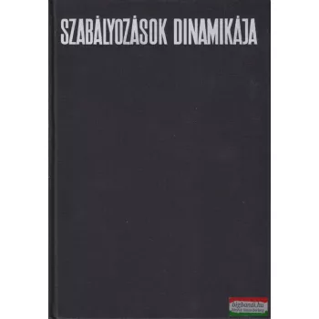 Csáki Frigyes - Szabályozások dinamikája