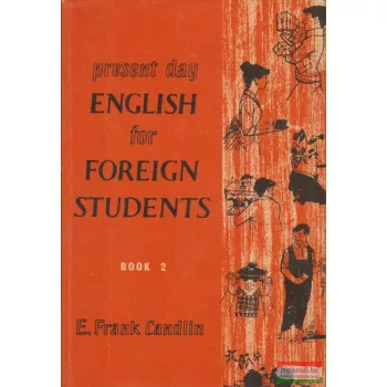 E. Frank Candlin - Present Day English for Foreign Students