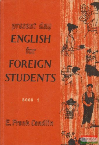E. Frank Candlin - Present Day English for Foreign Students