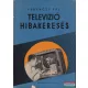 Ferenczy Pál - Televízió hibakeresés