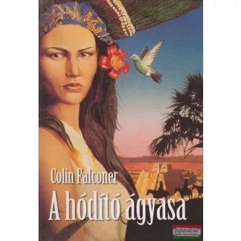 Colin Falconer - A hódító ágyasa