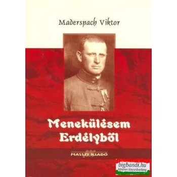 Menekülésem Erdélyből