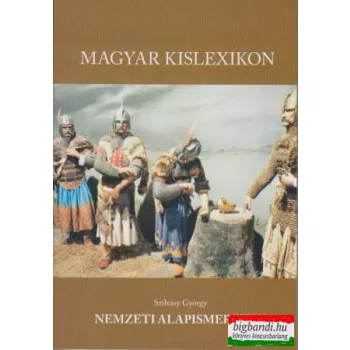   Szilvásy György - Nemzeti alapismeretek - Magyar kislexikon