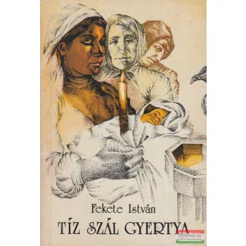 Fekete István - Tíz szál gyertya - elbeszélések