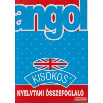 Angol kisokos-nyelvtani összefoglaló