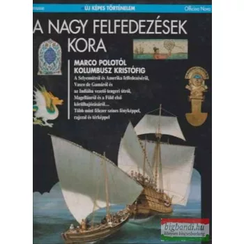   Thérese Bittar, Jean-Paul Duviols, Philippe Jacquin - A nagy felfedezések kora