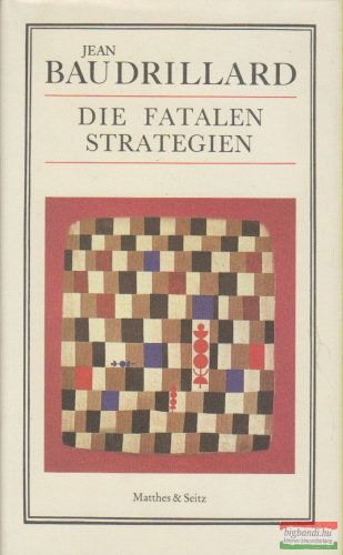 Jean Baudrillard - Die fatalen Strategien