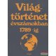 Engel Pál, Ormos Mária szerk. - Világtörténet évszámokban I-III.