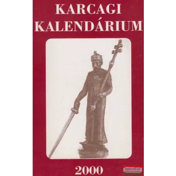 Körmendi Lajos szerk. - Karcagi kalendárium 2000