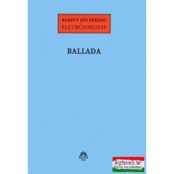 Badiny Jós Ferenc - Ballada