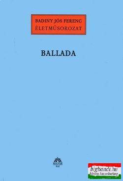 Badiny Jós Ferenc - Ballada