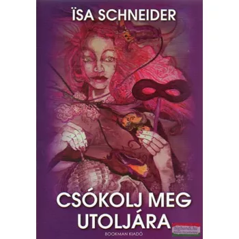 Isa Schneider - Csókolj meg utoljára 
