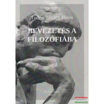 Tudós-Takács János - Bevezetés a filozófiába 