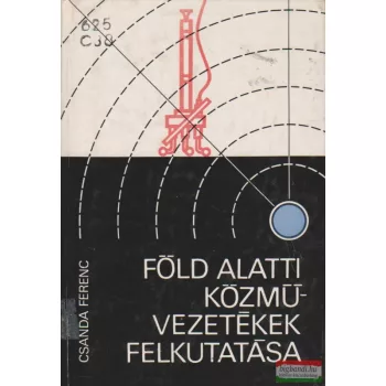 Föld alatti közművezetékek felkutatása
