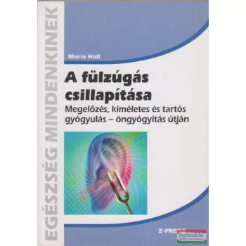 Maria Holl - A fülzúgás csillapítása