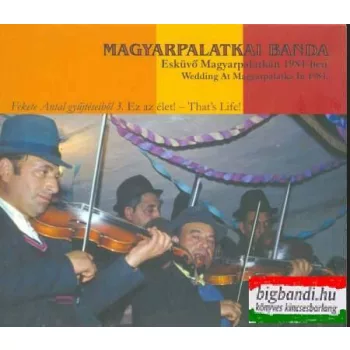 Magyarpalatkai Banda - Esküvő Magyarpalatkán 1984-ben CD