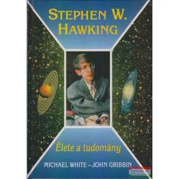  Michael White, John Gribbin - Élete a tudomány