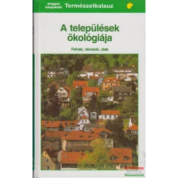 Josef Reichholf - A települések ökológiája