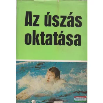 Arold Imre szerk. - Az úszás oktatása