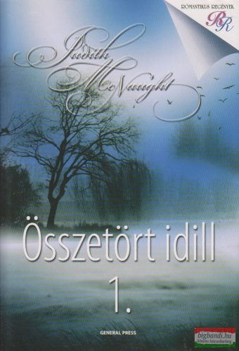 Judith McNaught - Összetört idill 1-2.