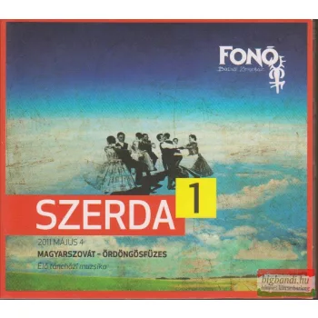   Szerda 1. Magyarszovát – Ördöngösfüzes (Élő táncházi muzsika)