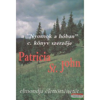 Patricia St. John elmondja élettörténetét
