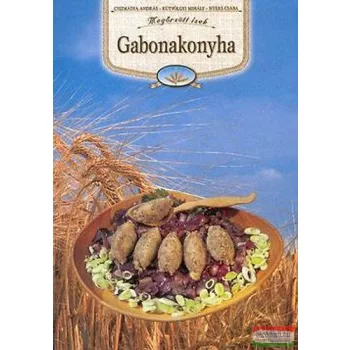   Kútvölgyi Mihály, Csizmadia András, Nyers Csaba - Gabonakonyha