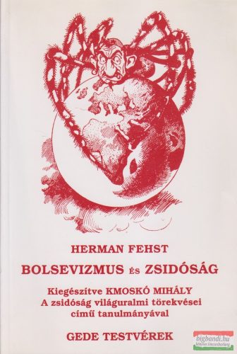 Herman Fehst, Kmoskó Mihály - Bolsevizmus és zsidóság / A zsidóság világuralmi törekvései