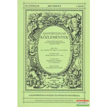   Csákváry Ferenc szerk. - Hadtörténelmi Közlemények 122. évfolyam 2009. március 1. szám